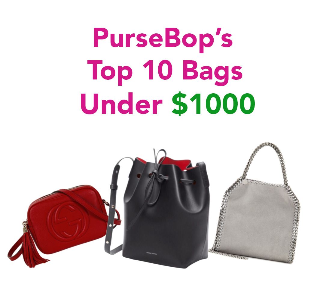 10 Must-Have Bags Under $2,000 - PurseBop