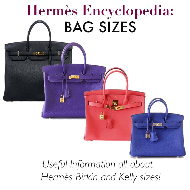 Reference Guide: Comparing Birkin and Kelly Sizes and Styles