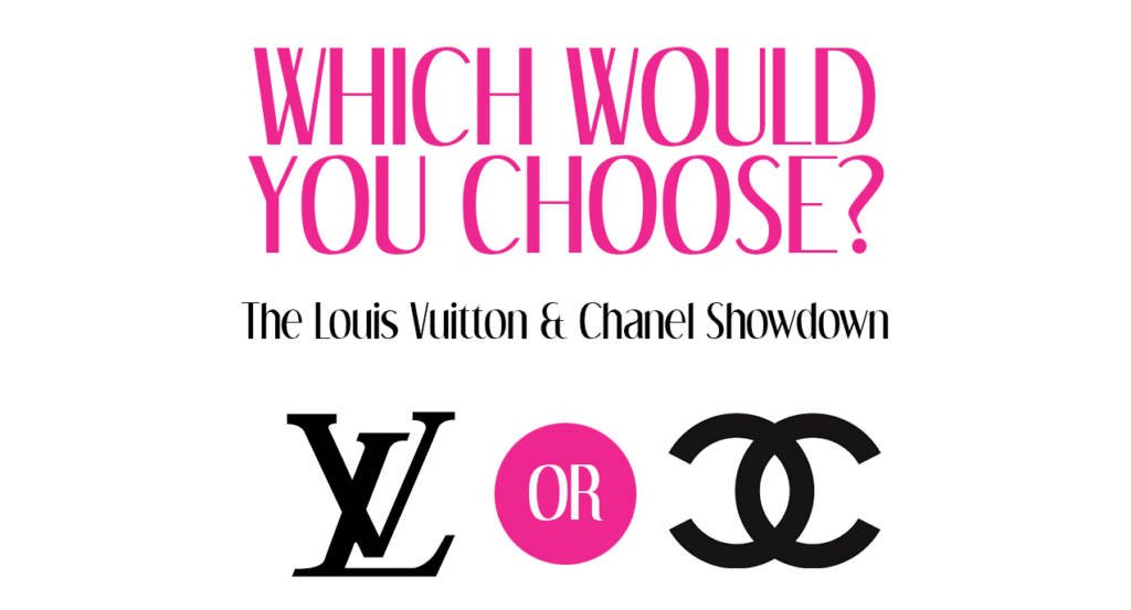 Chanel vs Louis Vuitton