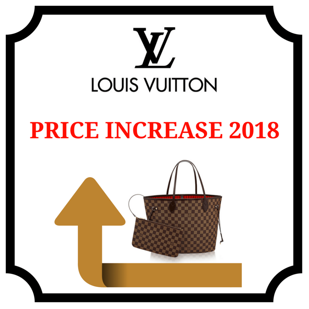 Louis Vuitton Price Increase 2018 - PurseBop