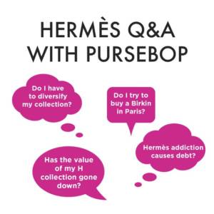 Part II: How to Determine the Resale Value of your Hermès Bag - PurseBop