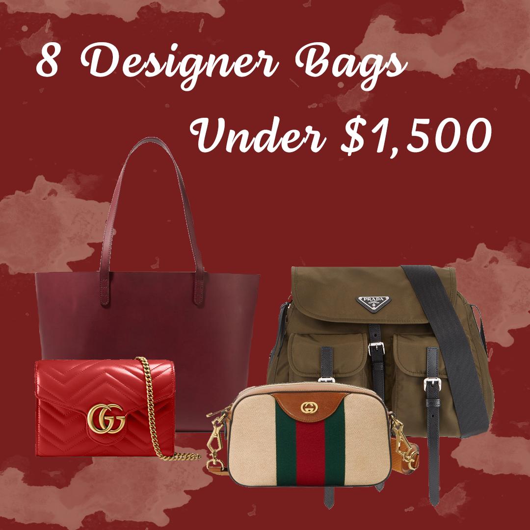 BEST DESIGNER BAGS UNDER $1500  LOUIS VUITTON, DIOR, SAINT LAURENT, GUCCI,  PRADA, CHLOE 