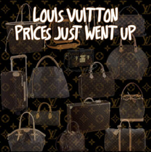 Louis Vuitton Price Increase 2018 - PurseBop