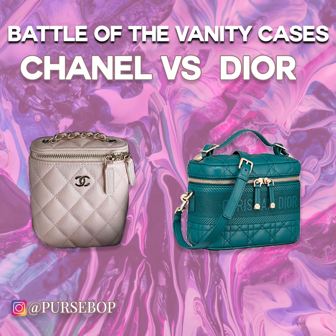 Battle of the Vanity Cases - Chanel Vs. Dior - PurseBop