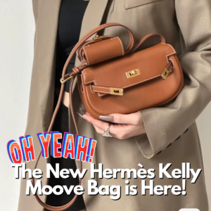 The New Hermès Kelly Moove Bag is Here