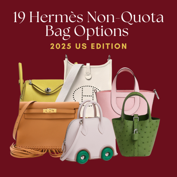 Hermes Non-Quota Bags 2025