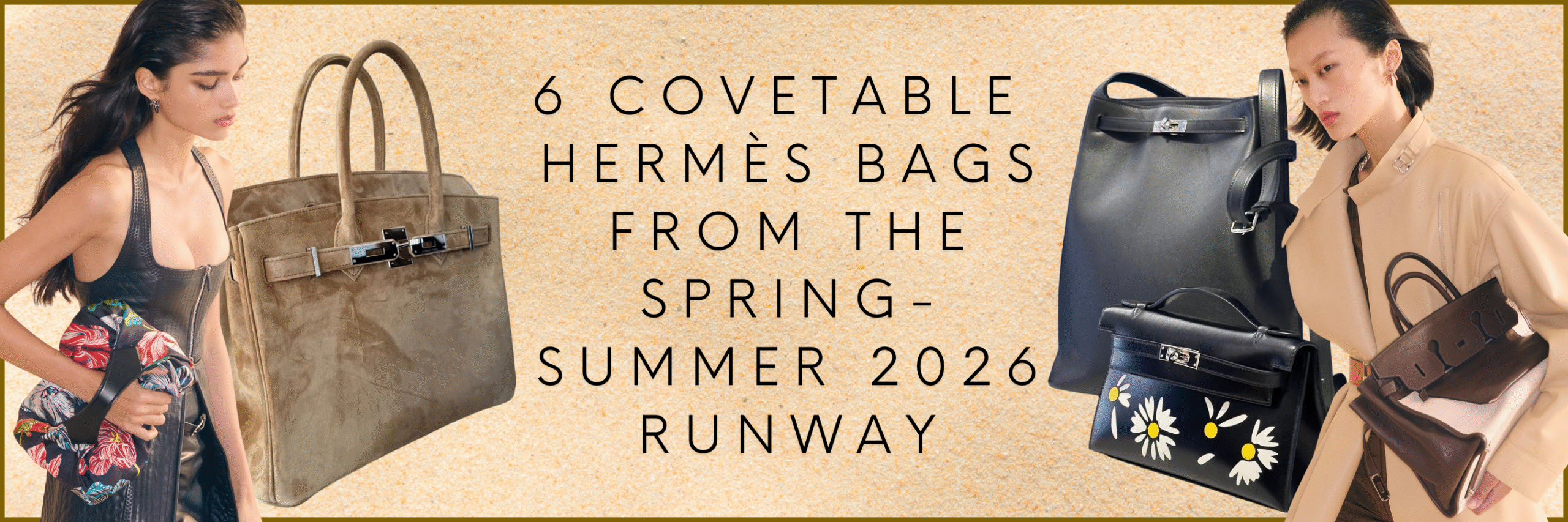 Hermes Bags New for Spring Summer 2026